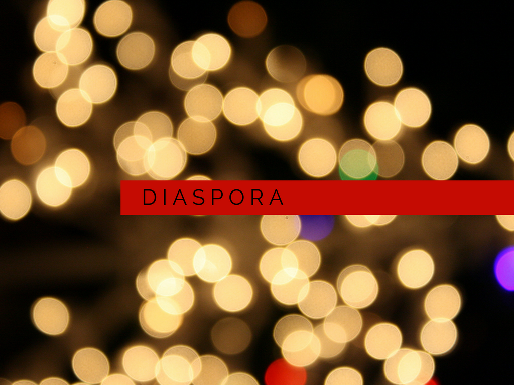 DIASPORA: A Holiday Event