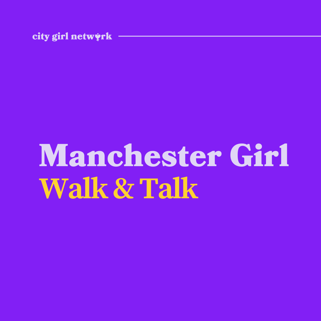 Manchester Girl Walk & Talk