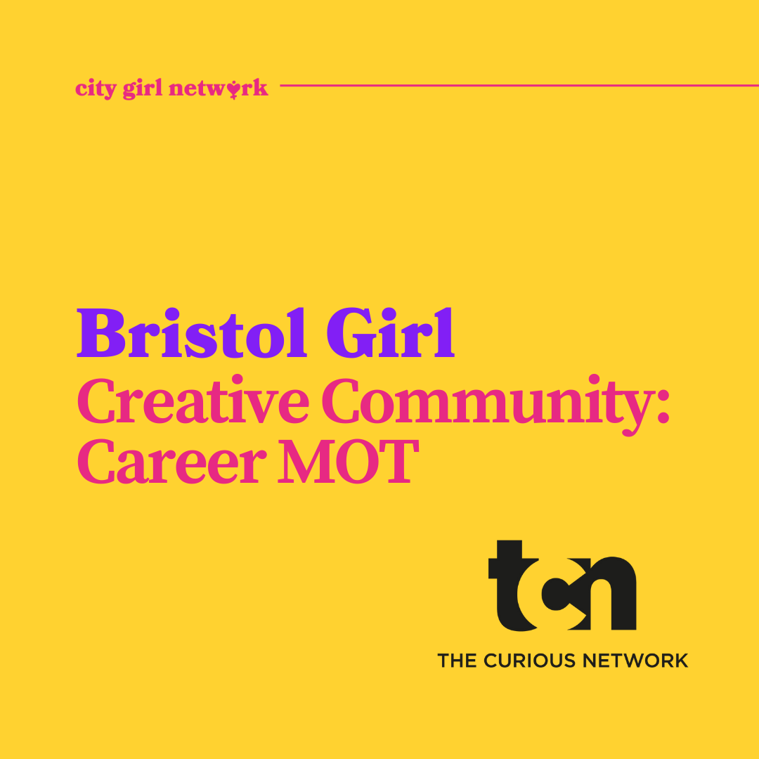 Bristol Girl Creative Community: Career MOT