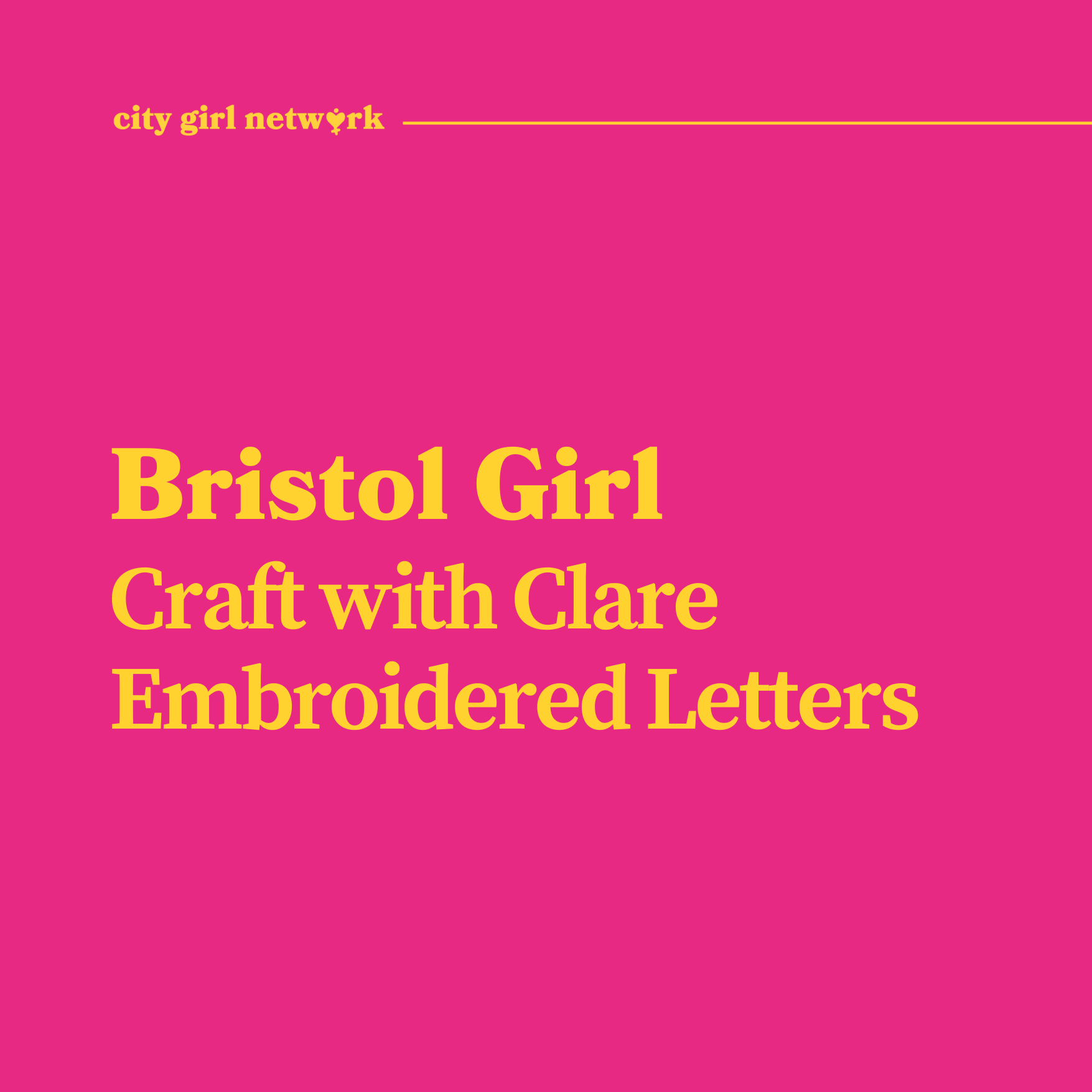 Bristol Girl Craft with Clare: Embroidered Letters