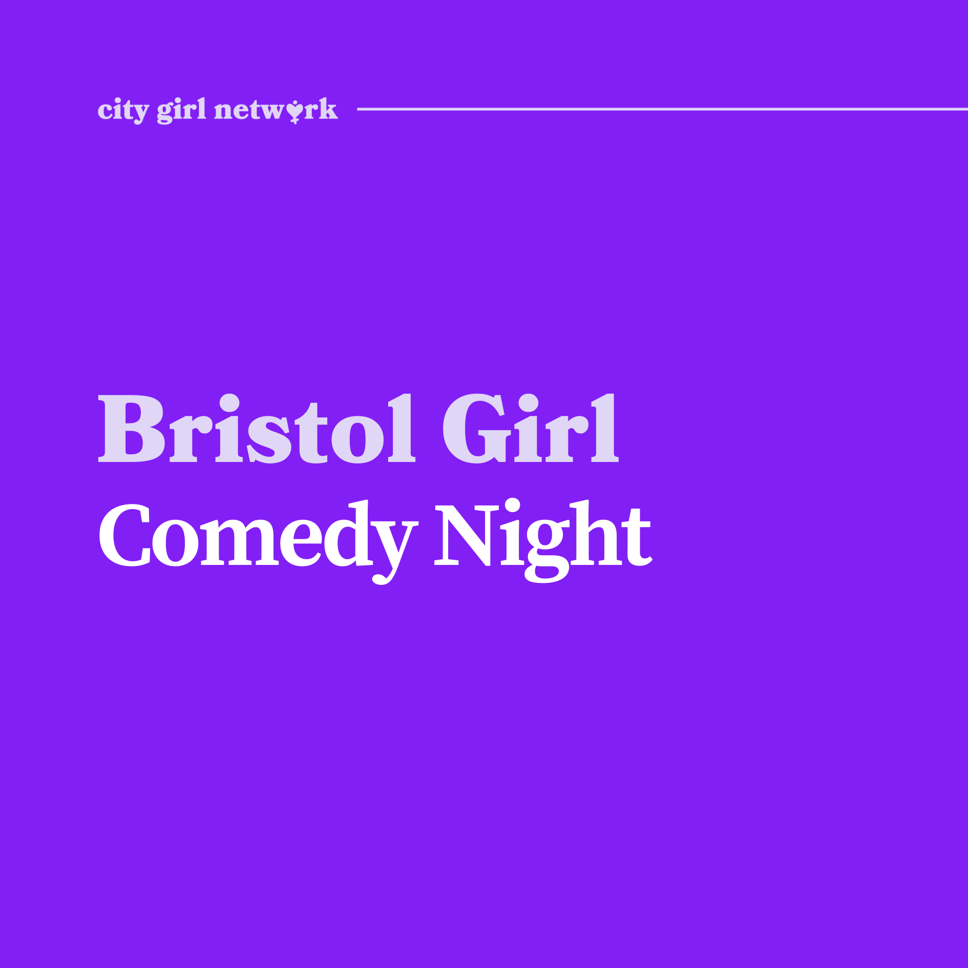 Bristol Girl Comedy Night: Thursday Night Comedy