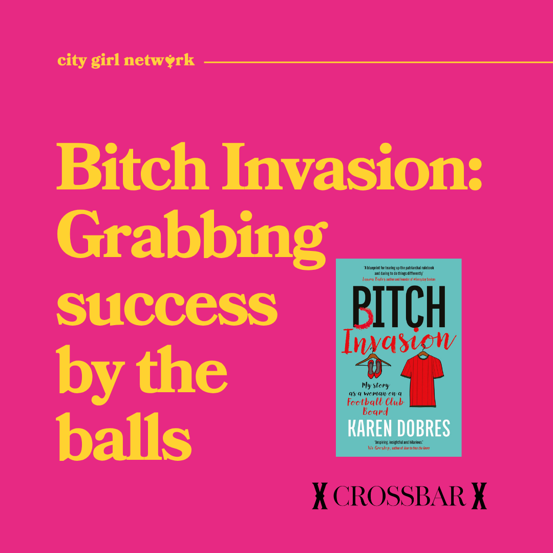 Bitch Invasion: Grabbing Success by the Balls