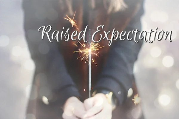Raised Expectation