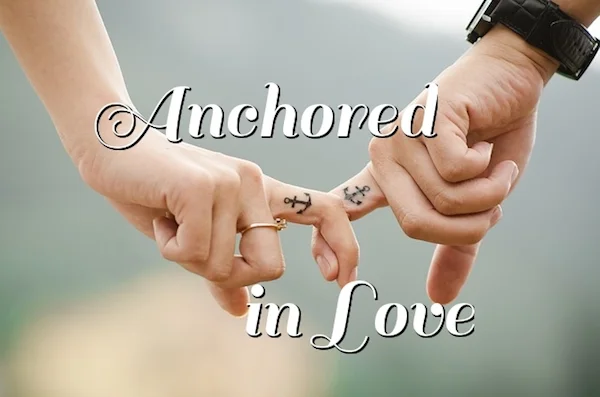 Anchored In Love