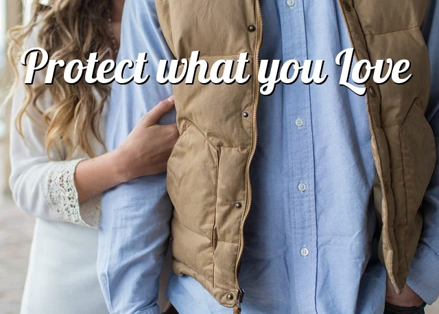 Protect what you Love