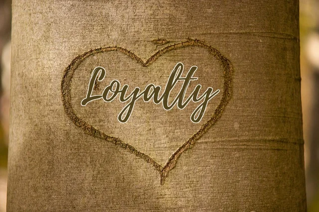 Loyalty