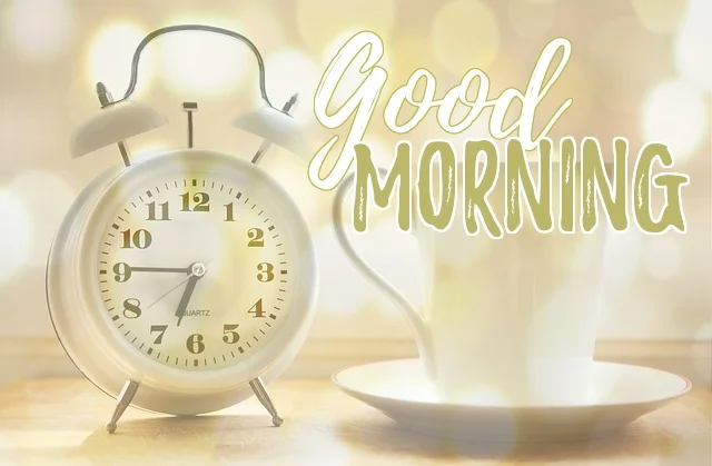 Good Morning!