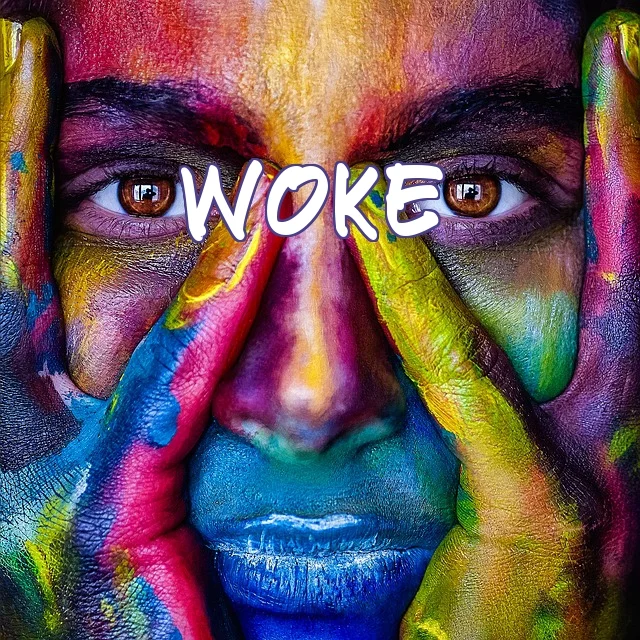 Woke