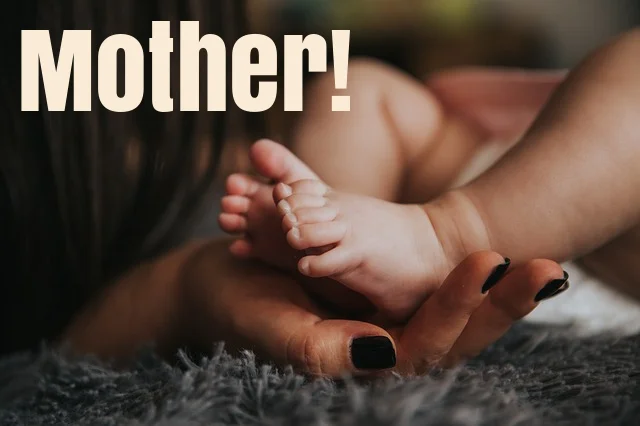 Mother!