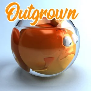 Outgrown