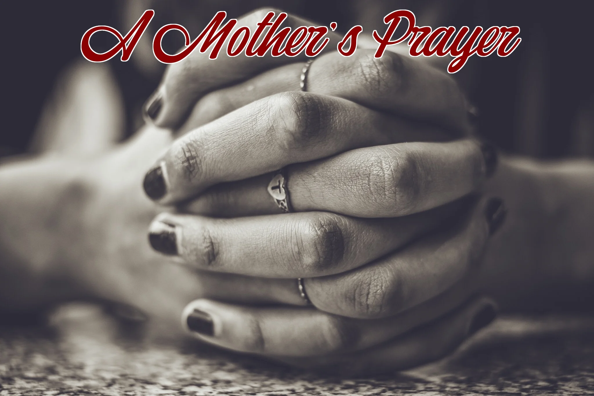 A Mother's Prayer