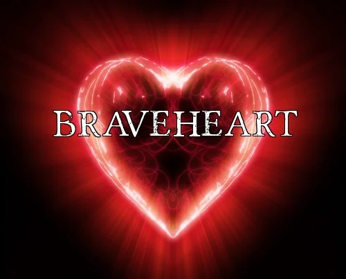 Braveheart