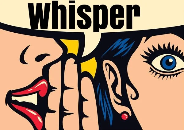 Whisper