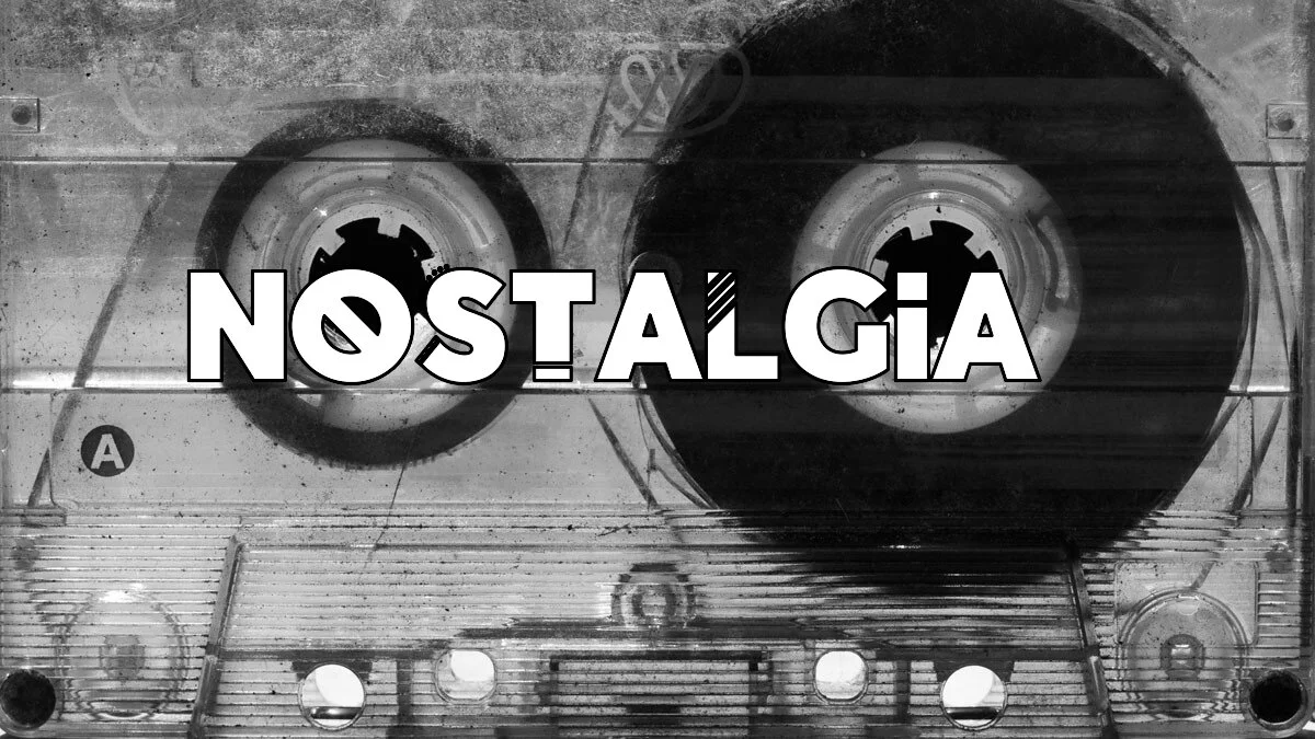 Nostalgia