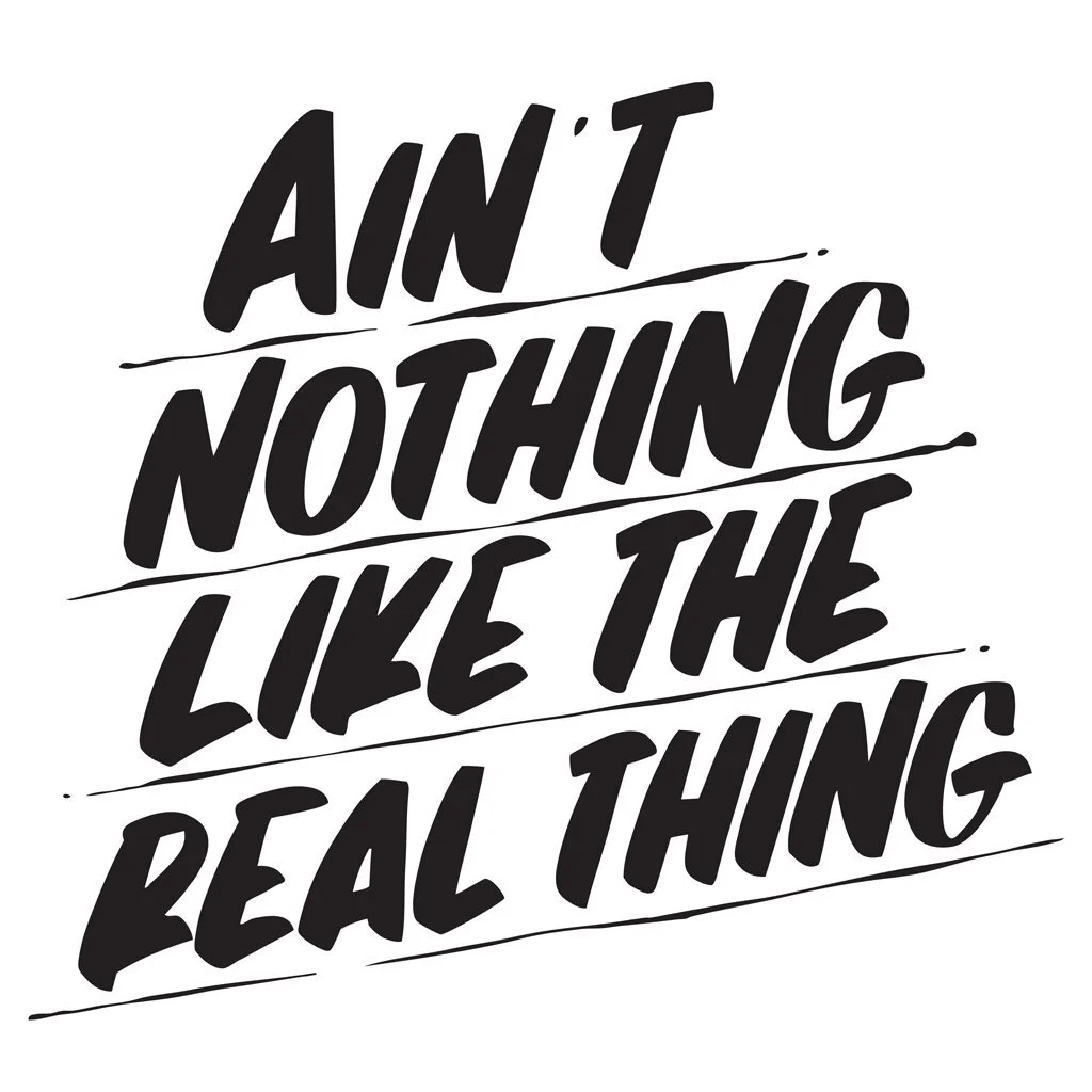 Ain’t nothing like the real thing