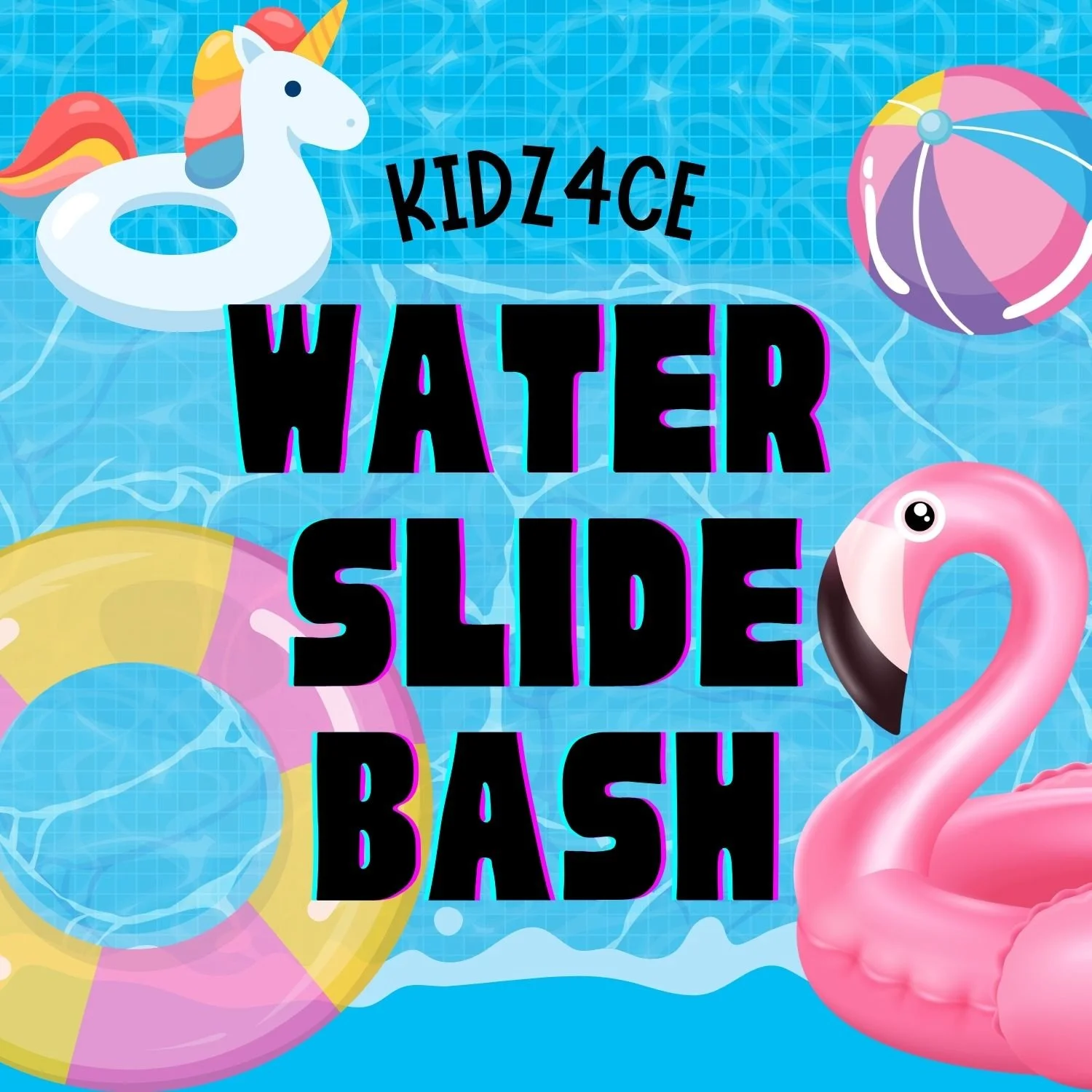 Kidz4ce Water Slide Bash!