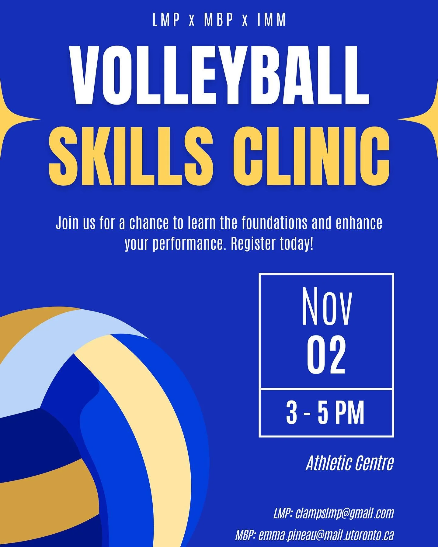 CLAMPS is pleased to announce our 2nd annual volleyball skills clinic! 🏐 

This year we are collaborating with MBP and IMM to provide an even better experience.

This unique opportunity will offer students the privilege of being coached by a former 