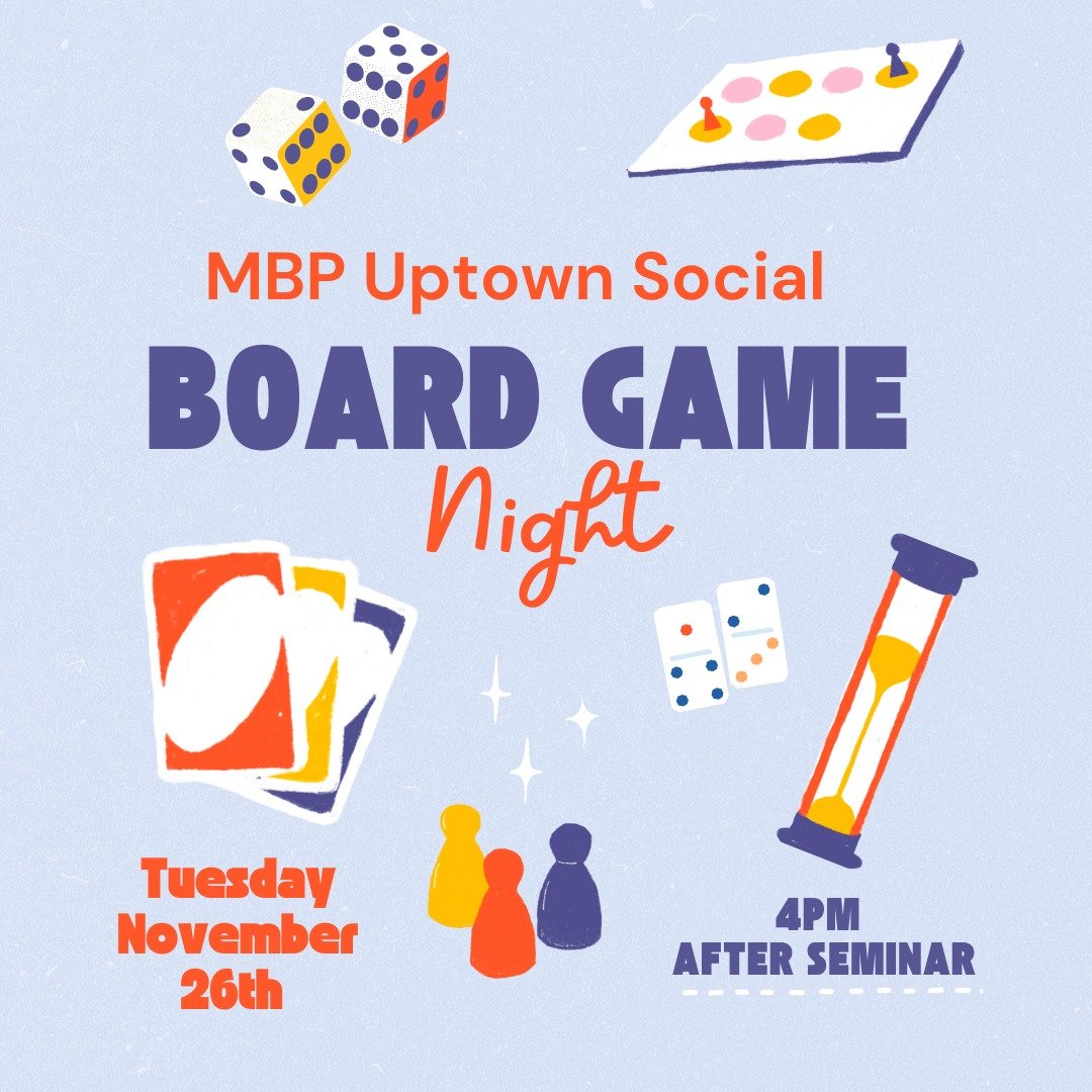 MBP Uptown Social Committee invites you to join us for one of our classic board game and pizza parties🍕🃏🎉

When:  Tuesday November 26th at 4pm (after uptown seminar) 
Where:  Sunnybrook S-Wing, 6th Floor Kitchen

Sign up by Monday November 25th (l