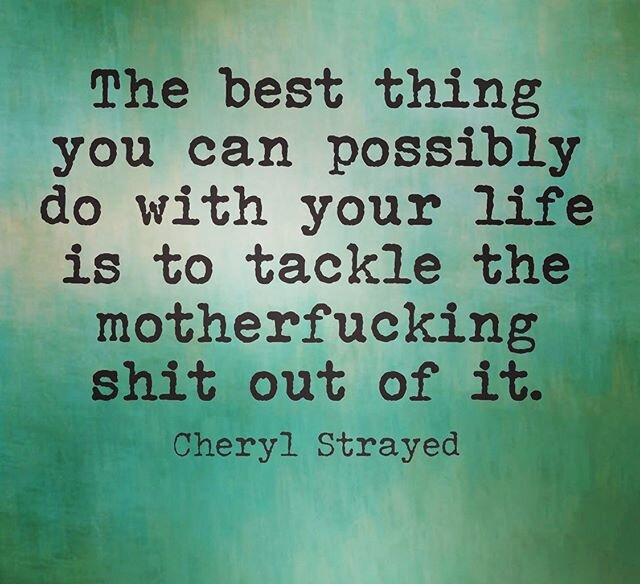 Alright life, get after it y&rsquo;all! ❤️ @cherylstrayed one of my absolute favorites. 
#yougotthis #recoverylife #lifeworthliving #tackle #justdontstop #nyctherapist #cherylstrayed