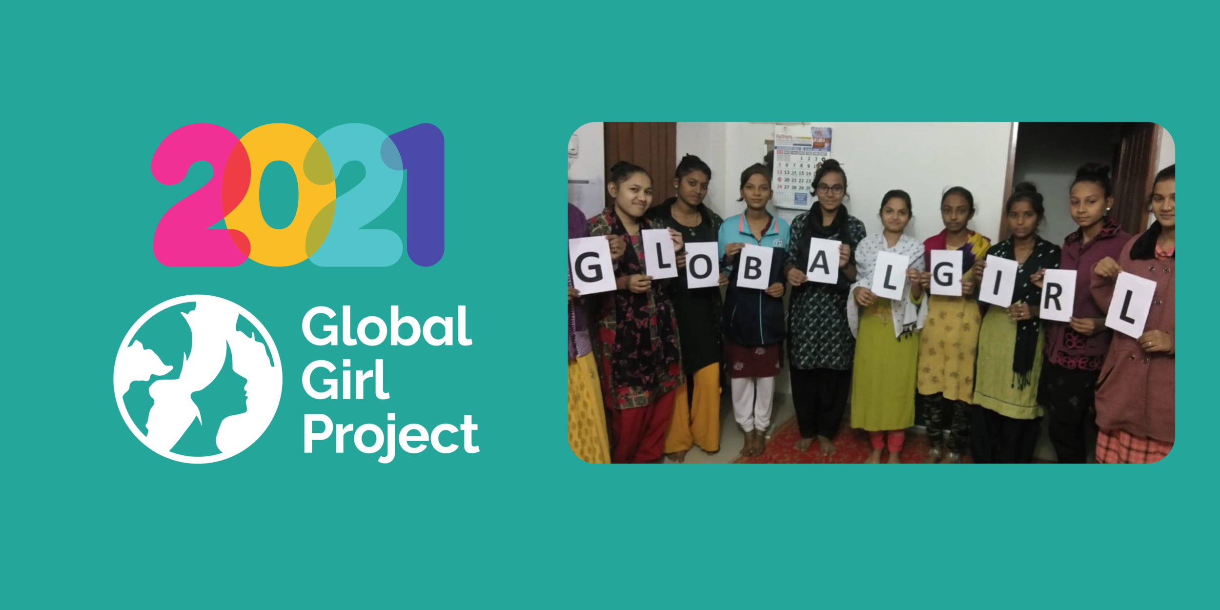Global Girl Project 2021 Round Up!