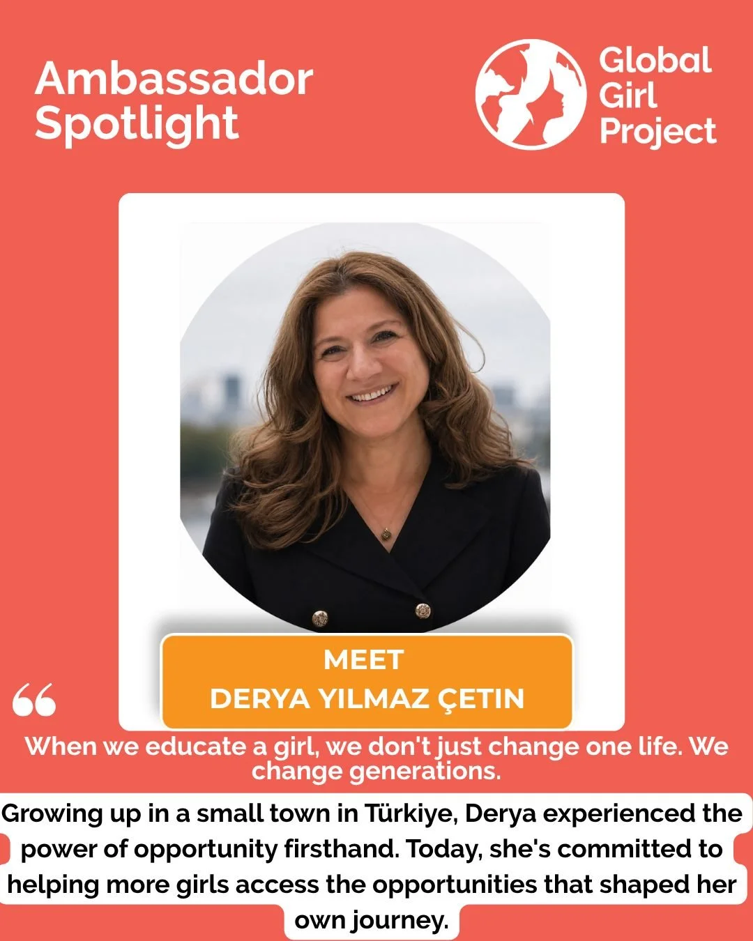 Meet Our Global Changemakers Ambassador: Derya Yılmaz &Ccedil;etin!

"When we educate a girl, we don't just change one life. We change generations."

Growing up in a small town in T&uuml;rkiye, Derya Yılmaz &Ccedil;etin experienced the life
