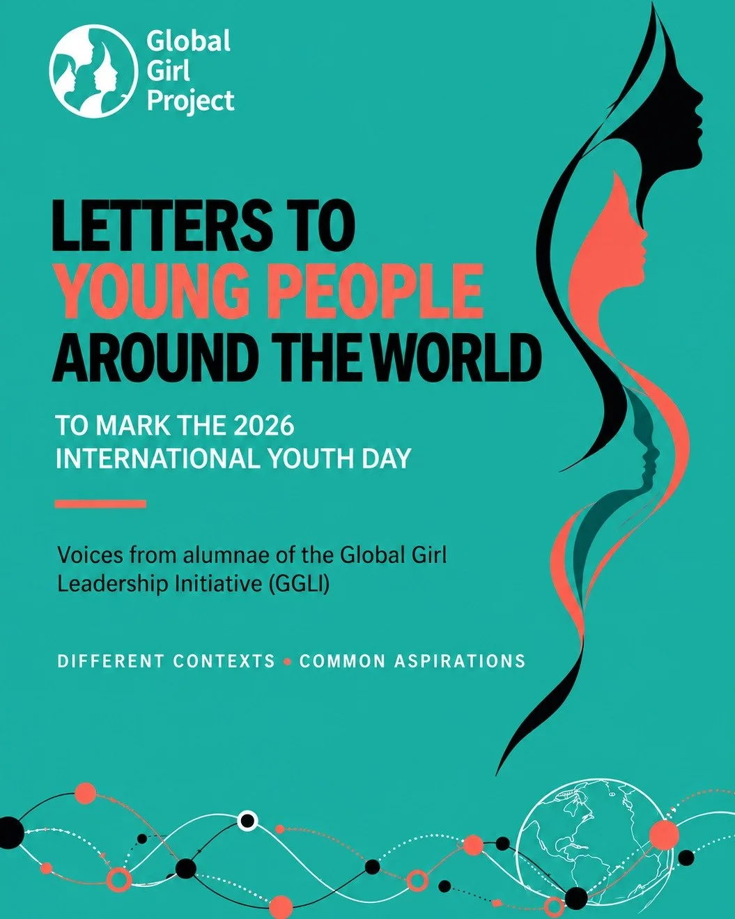 In August, we asked our Global Girl Leadership Initiative alumnae a question: What would you like to say to a young person somewhere else in the world?

Thirty letters came back.

From Bolivia, Ethiopia, Haiti, India, Nepal, Nigeria, South Africa and