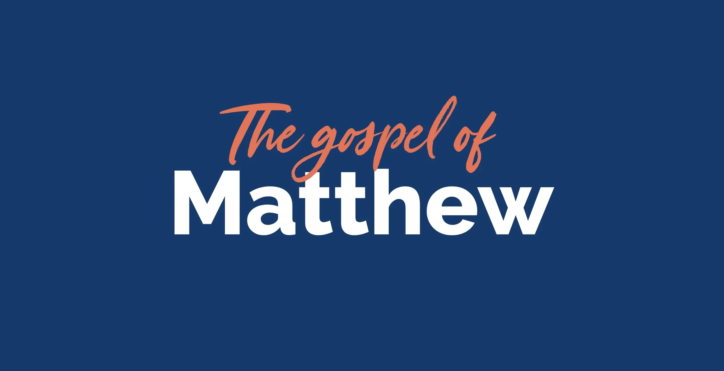Matthew series Part 9