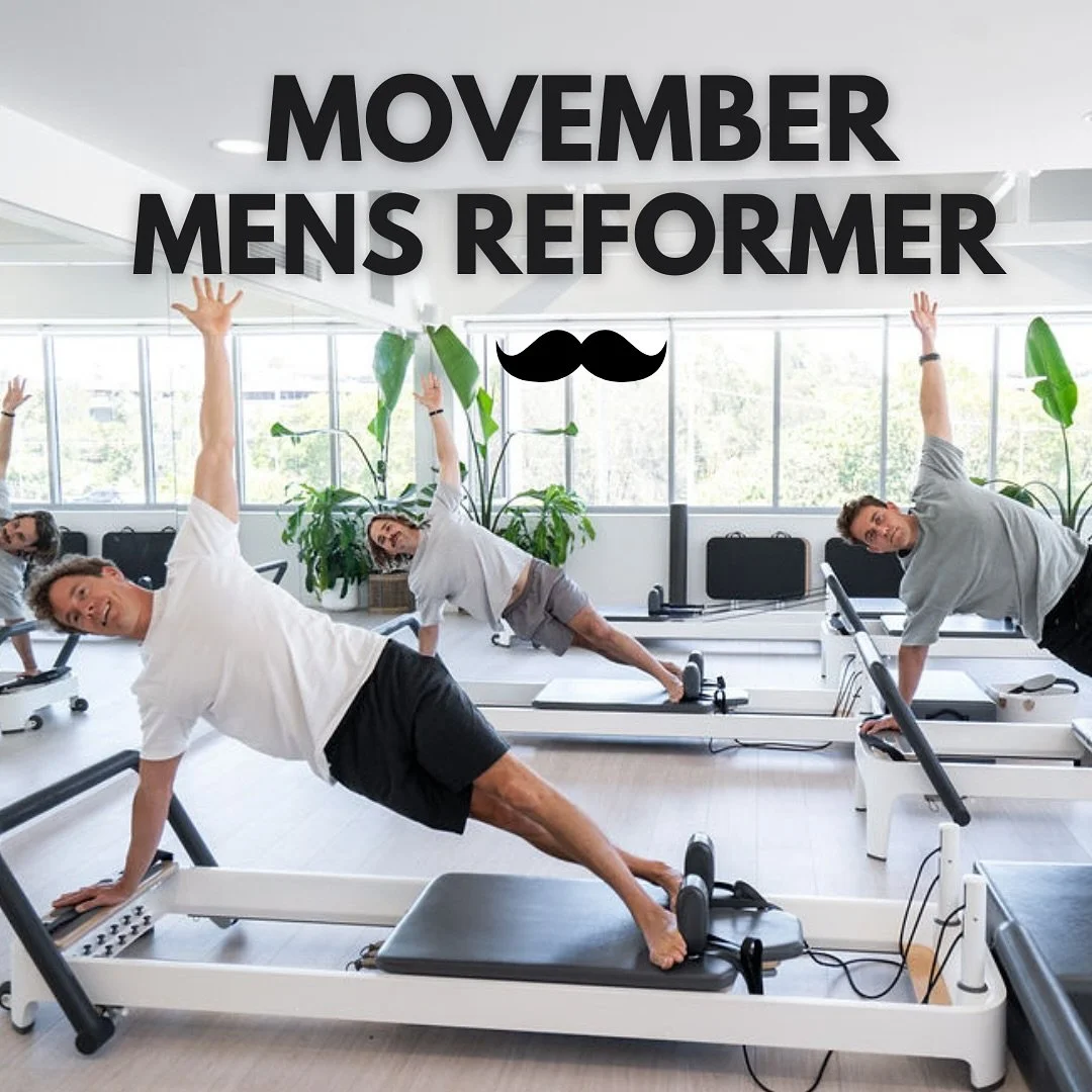 MOVEMBER REFORMER PILATES WITH CHRIS Tuesdays 6:30pm | All November
(4th, 11th,18th,25th)
Build strength. Improve mobility. Support your mental wellbeing.
 Join our men&rsquo;s-only Reformer Pilates class this Movember, no experience needed!
Bring a 