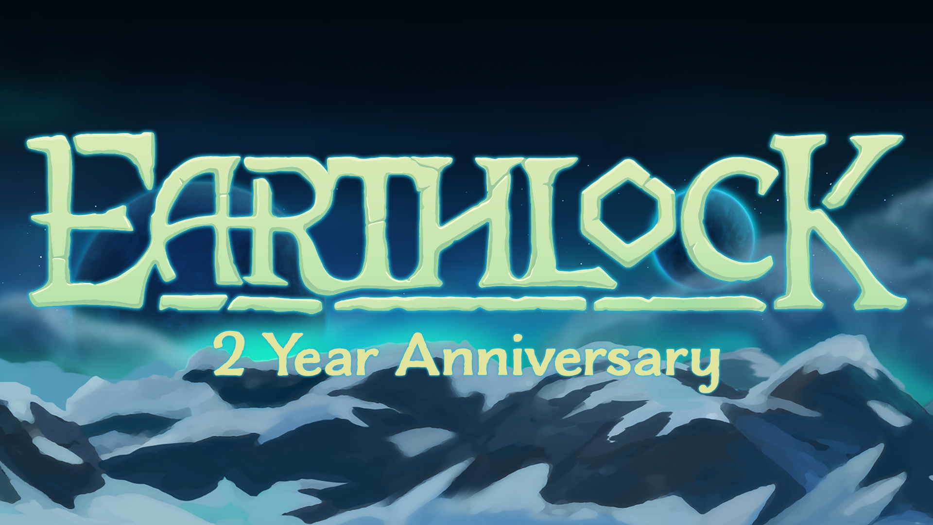 EARTHLOCK Two Year Anniversary!