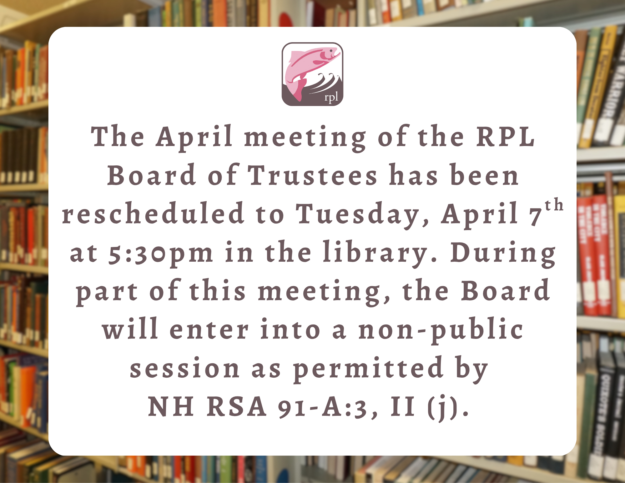 RPL Meeting Date and Time Change: APRIL Meeting