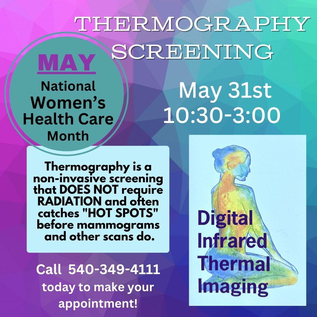 **THERMOGRAPHY SCREENING**
May 31st
10:30-3:00 at
The Natural Marketplace.
Grab your appointment today before they are all gone!!
Call 540-349-4111 to
schedule your appointment!!!💜
Thermography is a NON-INVASIVE Screening that DOES NOT require RADIA