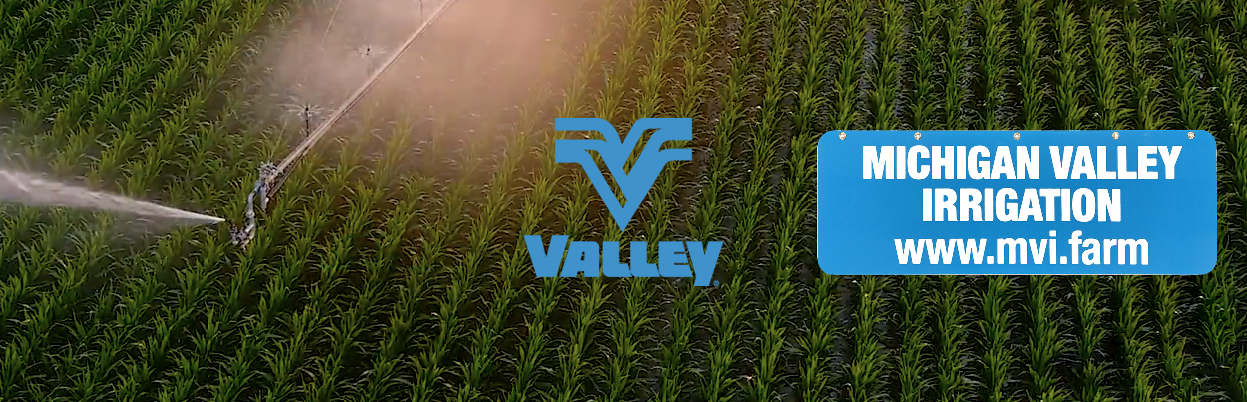 Why Irrigate? Why Choose Valley? Why Choose MVI?