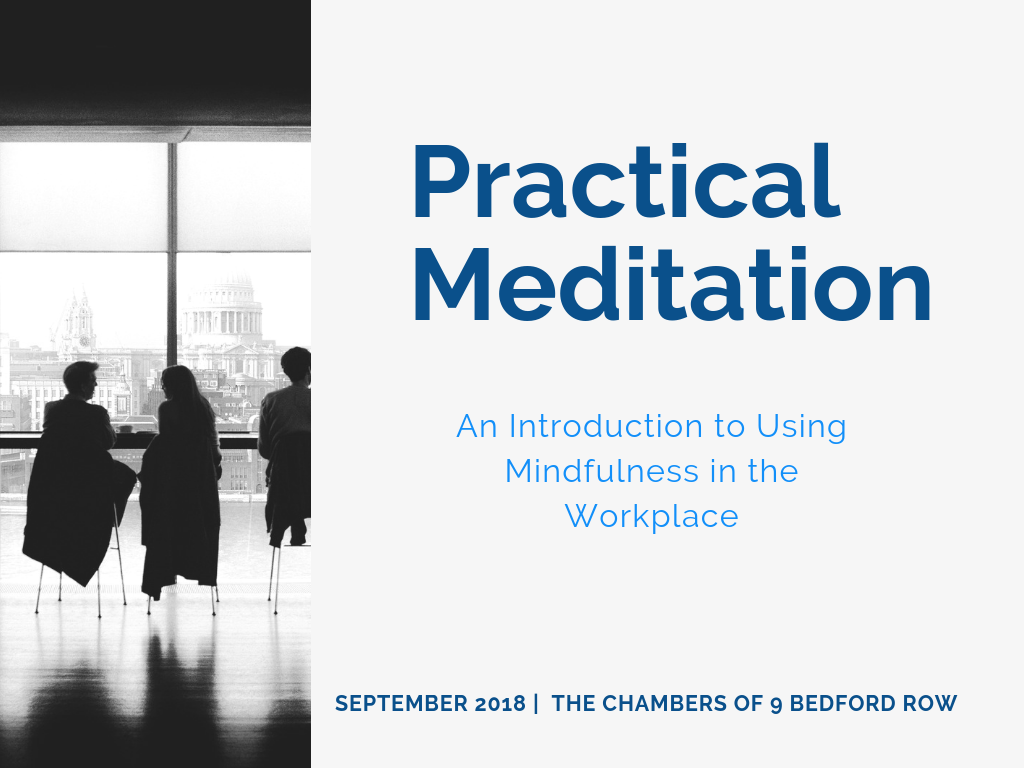 Practical Meditation Presentation re Introduction to Mindfulness in the Workplace.png