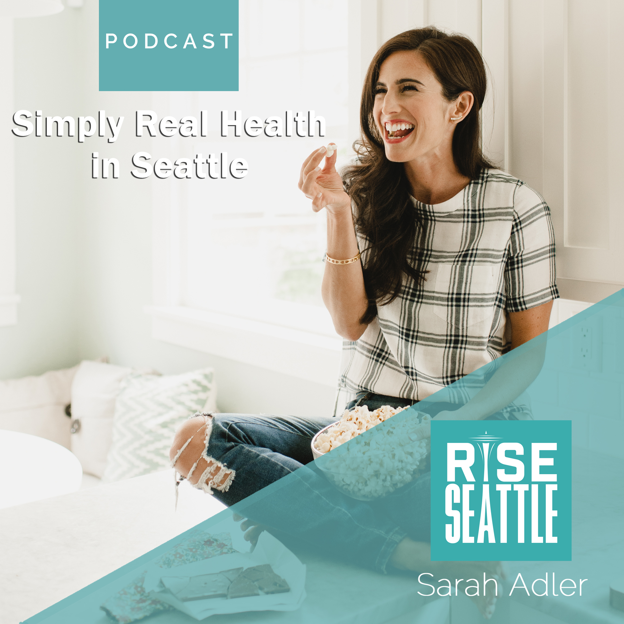 S1.E5. Sarah Adler: Simply Real Health in Seattle