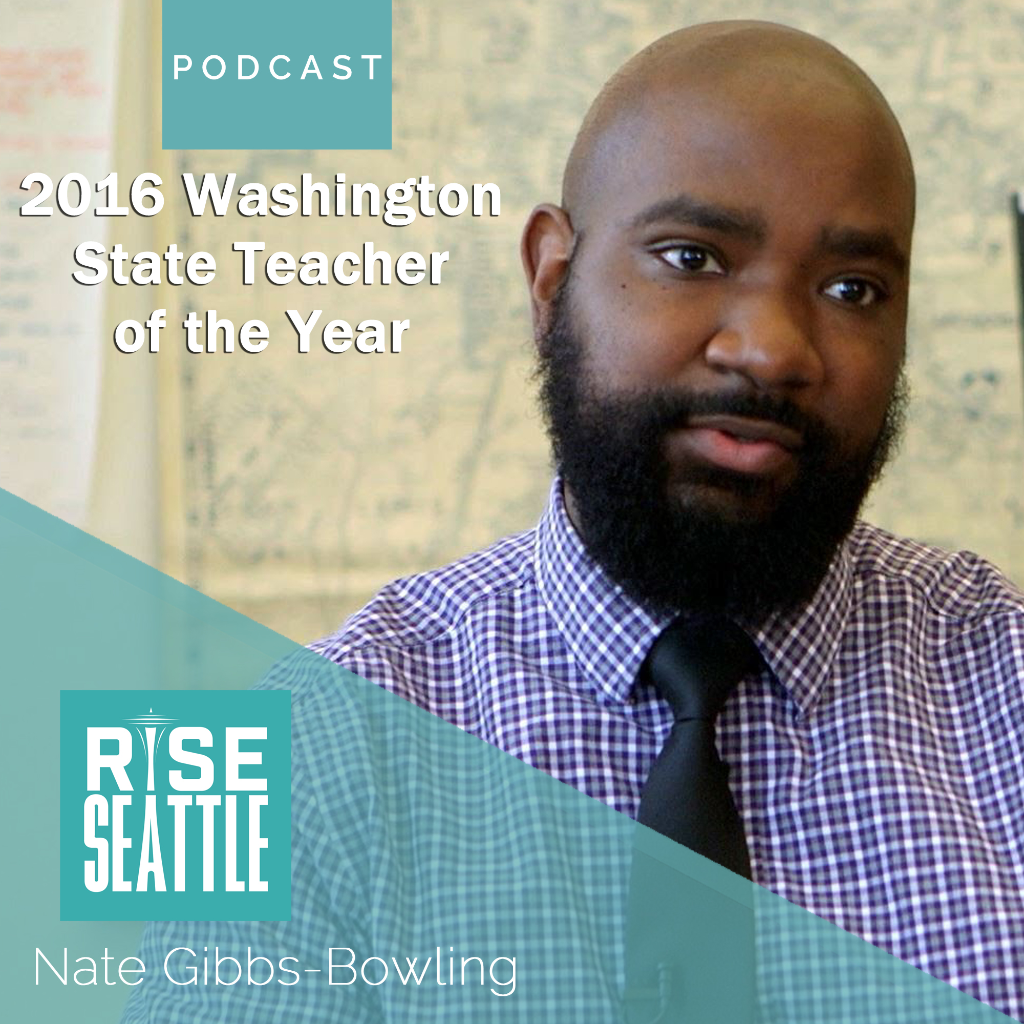 S1.E11 Nathan Bowling: 2016 Washington State Teacher of the Year on Seattle Education