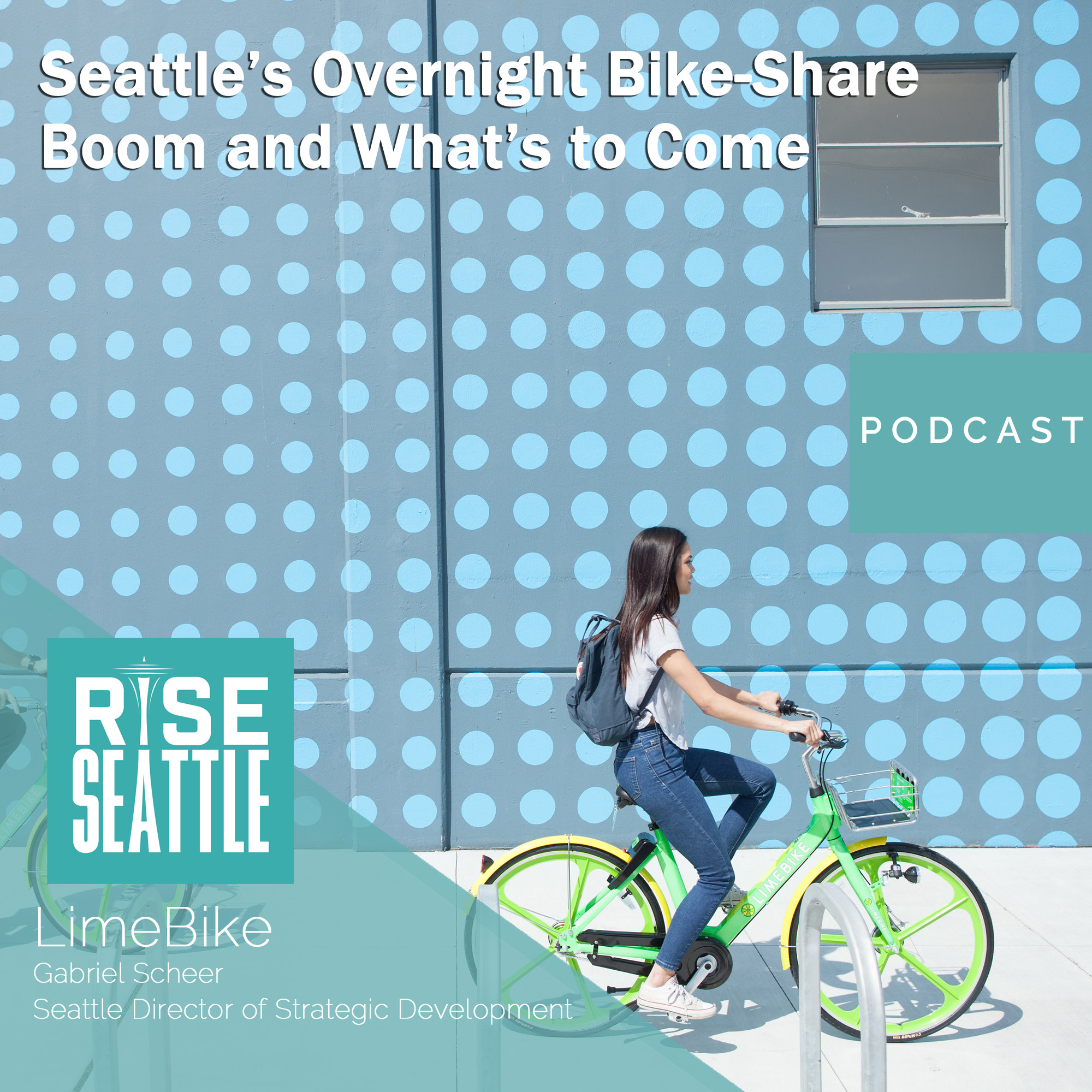 S2 E7: LimeBike’s Gabriel Scheer: On Seattle’s Overnight Bike-Share Boom and What’s to Come