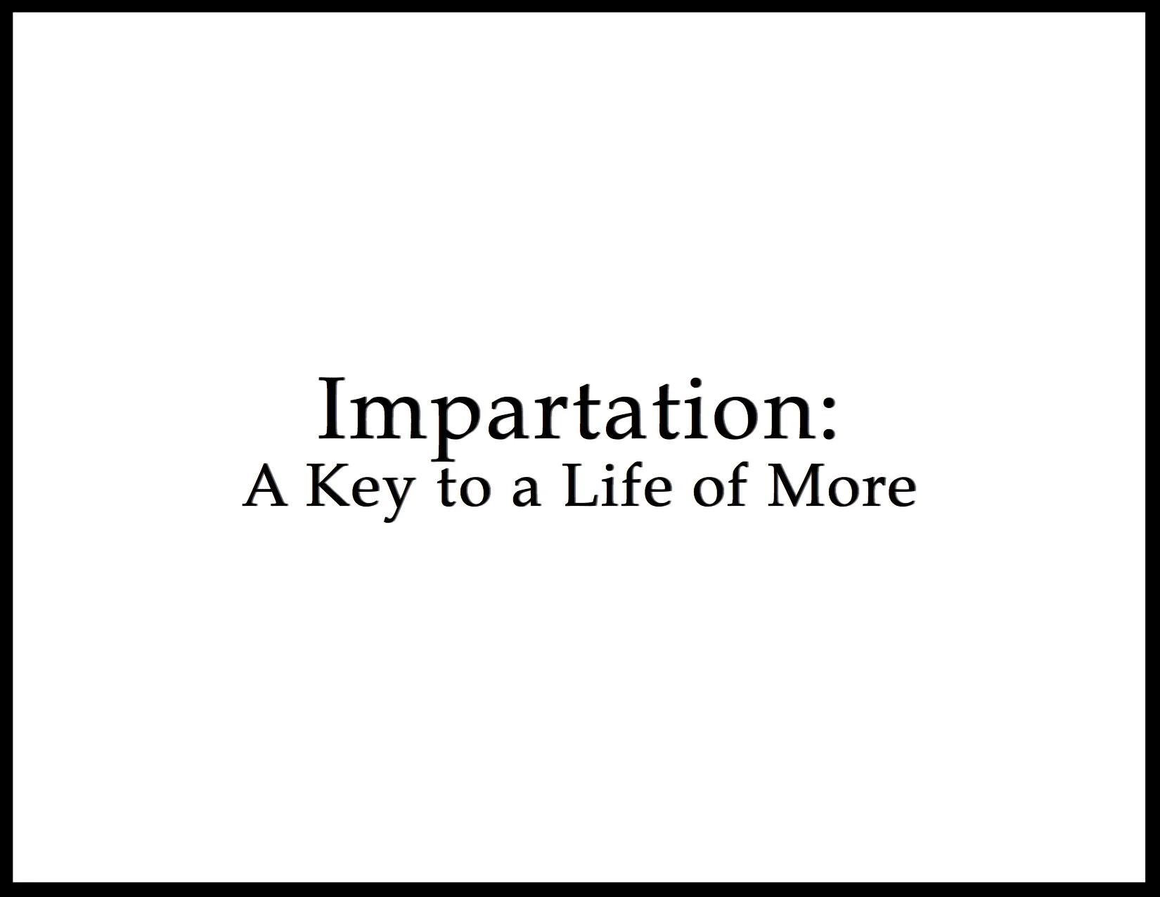 impartation- a key to a life of more rect.jpg