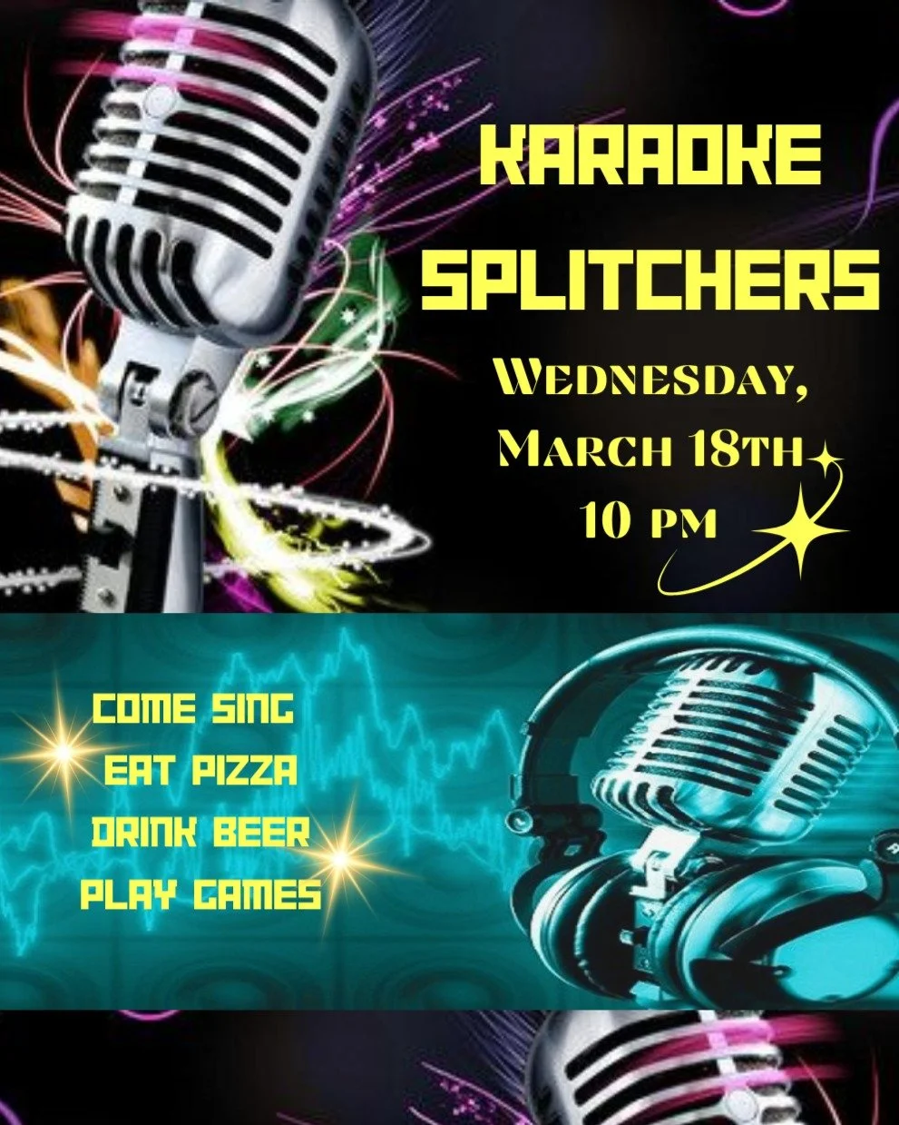 Come to Karaoke Splitchers on Wednesday, March 18th! Sing, eat, drink, and hang out starting at 10 pm 🌟