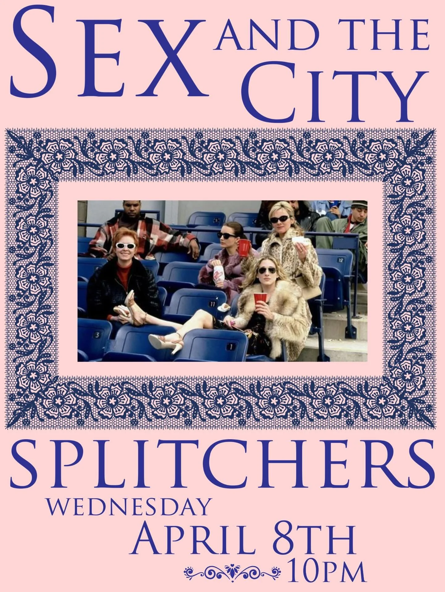 Sex and the City Splitchers this Wednesday, April 8th! Come dance, play games, and eat pizza 🗽🚕🏙️