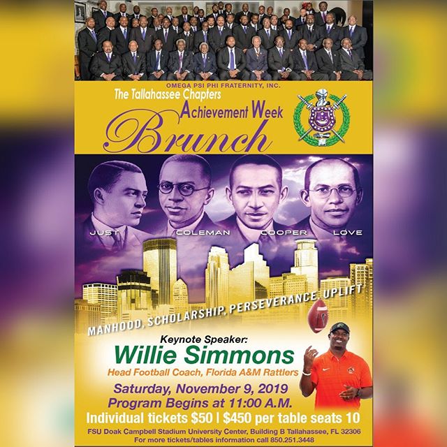 The Tallahassee Chapters of Omega Psi Phi Fraternity, Inc. present our annual Achievement Week Brunch. We are pleased to announce our keynote speaker is none other than Willie R. Simmons, head football coach of Florida A&amp;M University. Please come