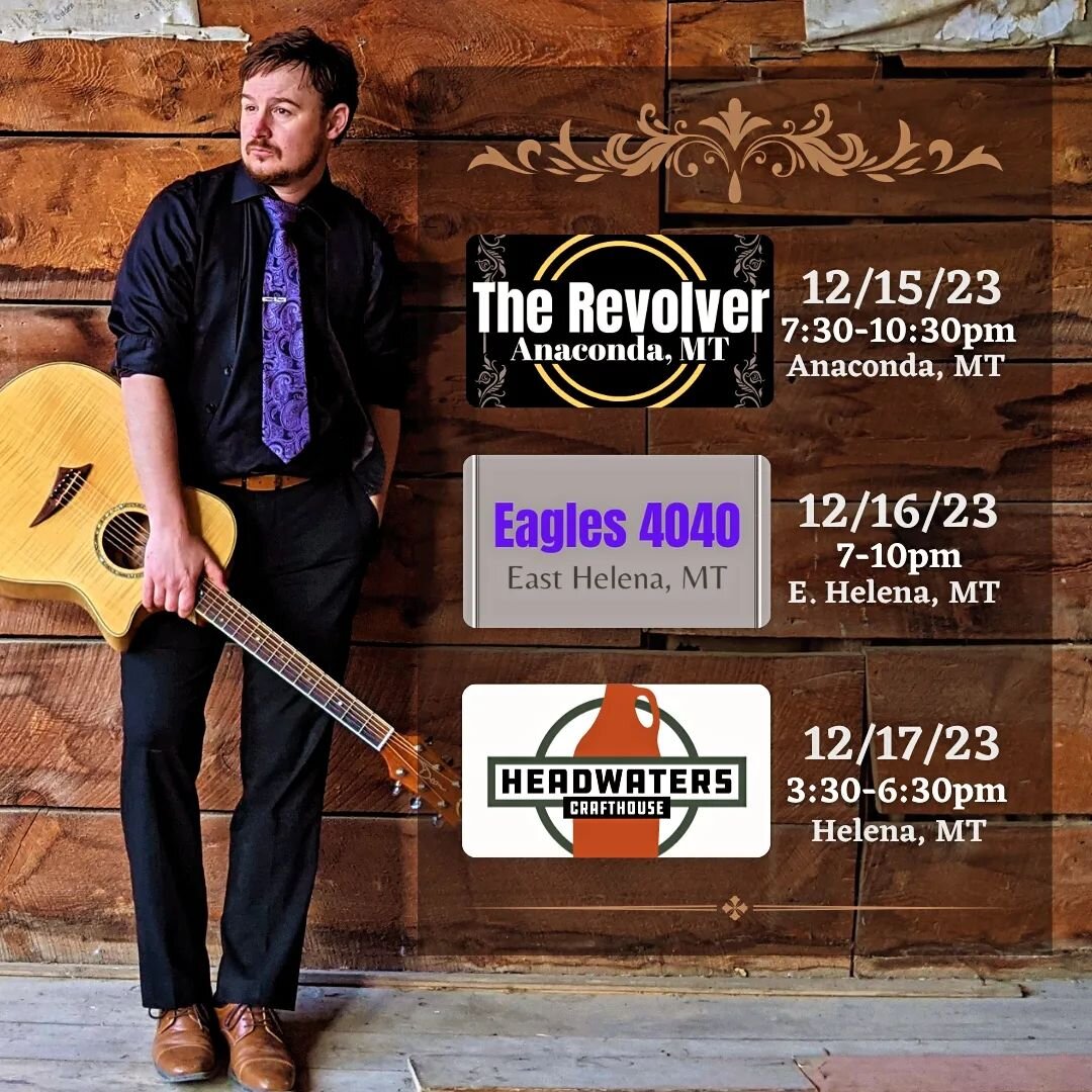 Got a busy few weeks starting with this weekend. A chance to catch a DHH show in Anaconda at the Revolver 12/15, then East Helena at the Eagles 4040 12/16 and Helena at Headwaters  Crafthouse 12/17.

#helenaevents #helenamontana #easthelenamontana #a