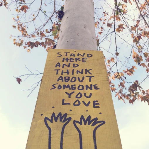 Stand Here and Think About Someone You Love