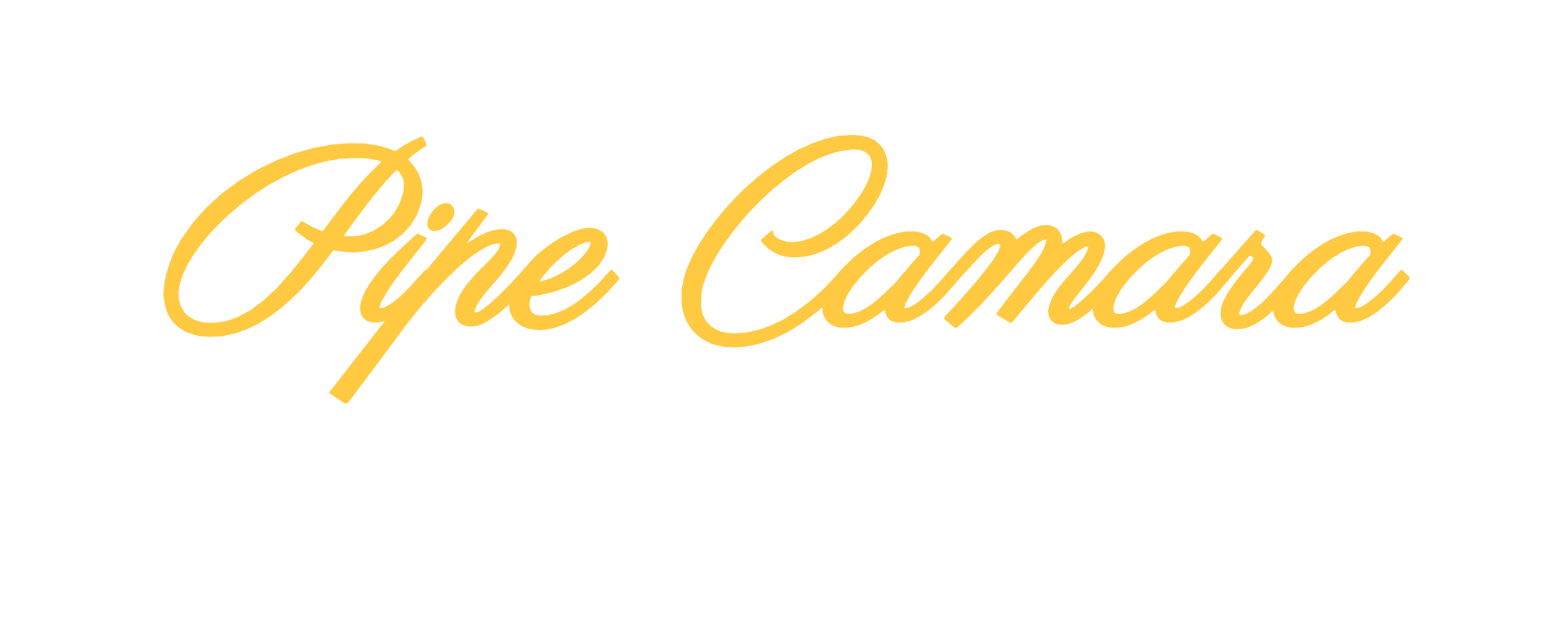 Pipe Camara
