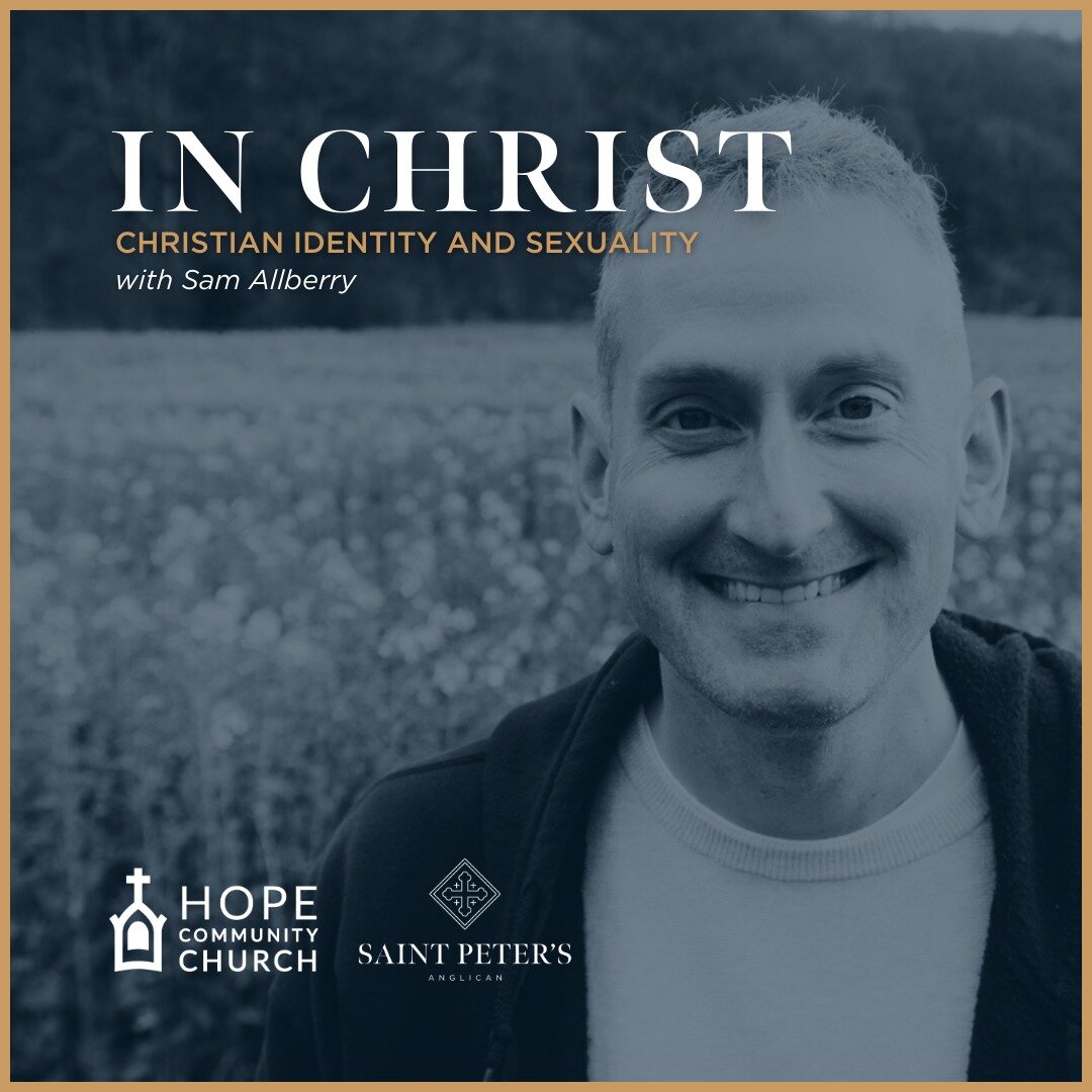 Friends, as a follow-up to our sermon series, come hear Sam Allberry reflect on these personal and important topics April 5th and 6th at Hope Community Church. Register online on our website. Parents, childcare is available! And please note this even