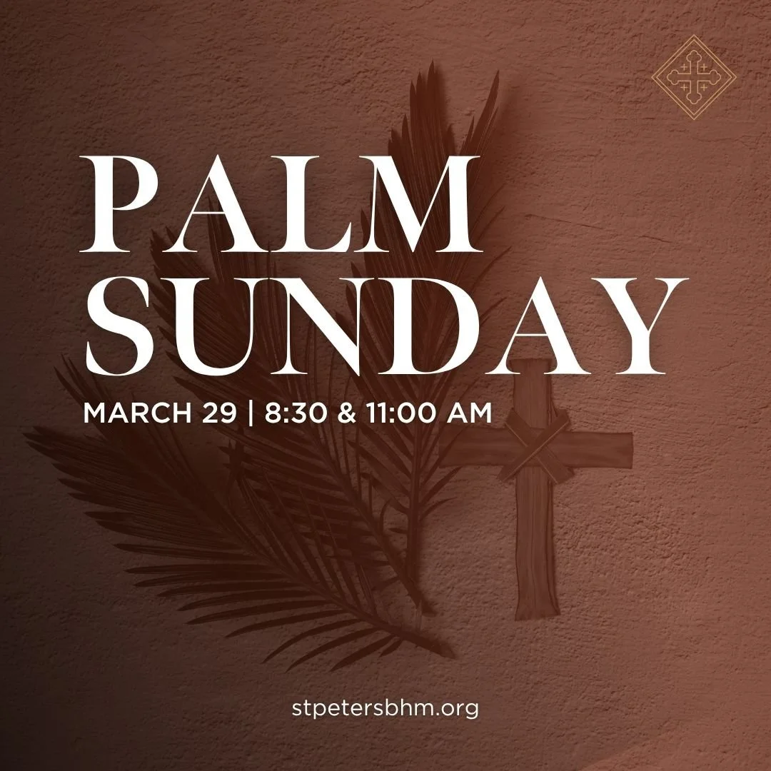 Join us this Sunday as we begin Holy Week with our Palm Sunday services! These services will begin outside in our courtyard with a special liturgy before we process into the sanctuary together with the waving of the palms.