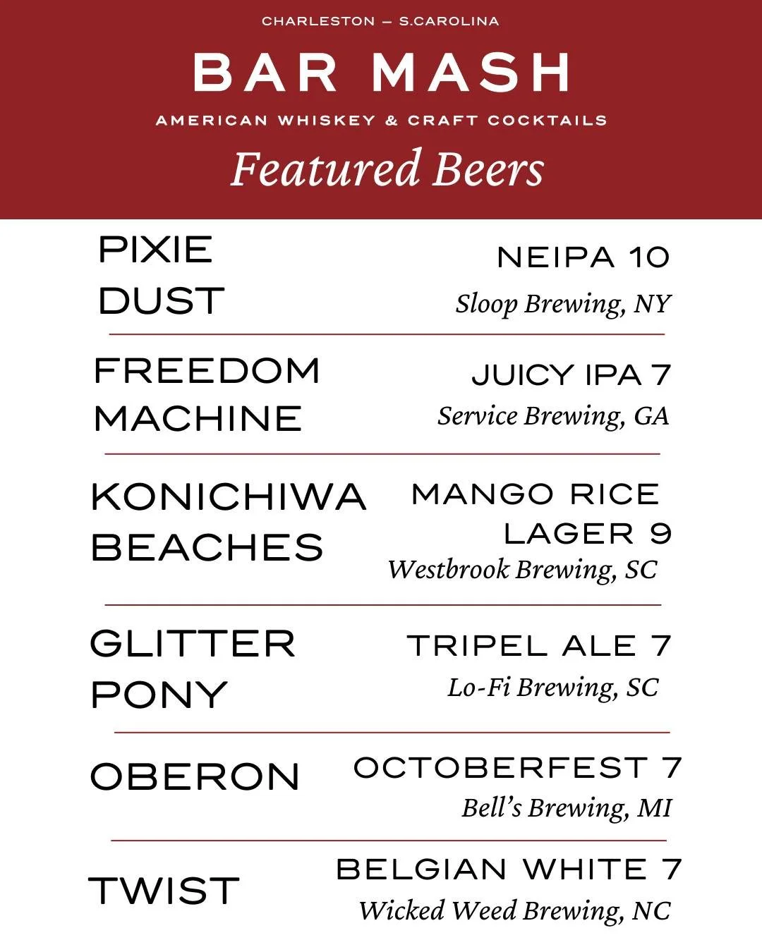 Sure, whiskey runs deep at Bar Mash &mdash; but nothing hits like a cold craft beer on a Charleston summer night. 🍺

Our featured list is stacked with brews we&rsquo;re into right now (and according to Jimmy&rsquo;s very official research, they tast