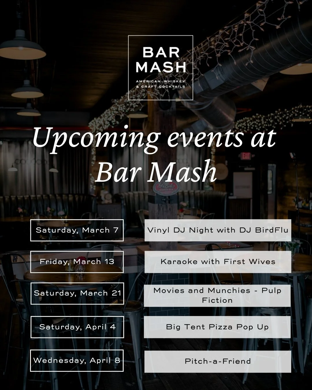 Here's a look at what's coming up at Bar Mash. 🎤👀🥃

Join us for nights filled with music, movies, and munchies -- the perfect excuse to grab your crew and stay awhile. Whether you're here for the vibes, the bevs, or a little of both, we've got som