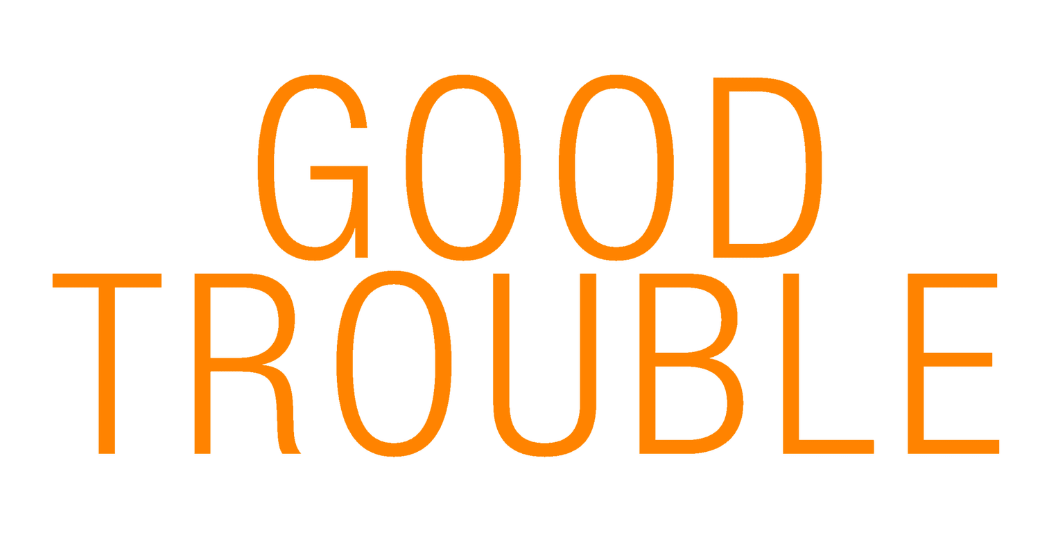 Good Trouble