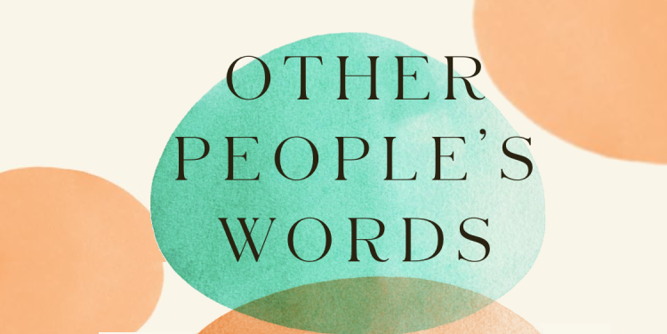 Other People's words.png