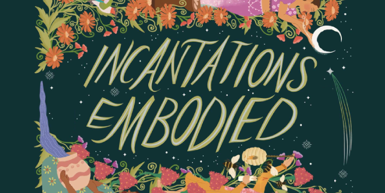 Incantations Embodied.png